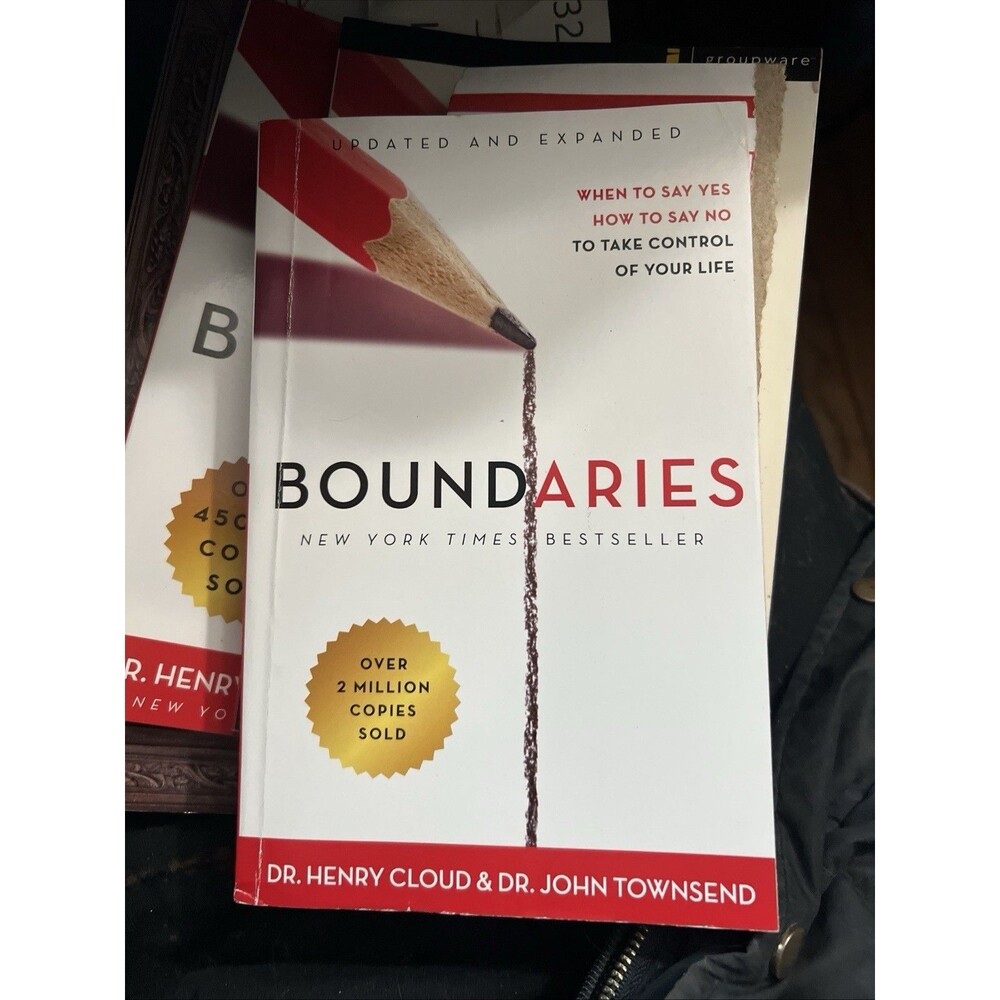 Boundaries : When to Say Yes, How to Say No to Take Control of Your Life